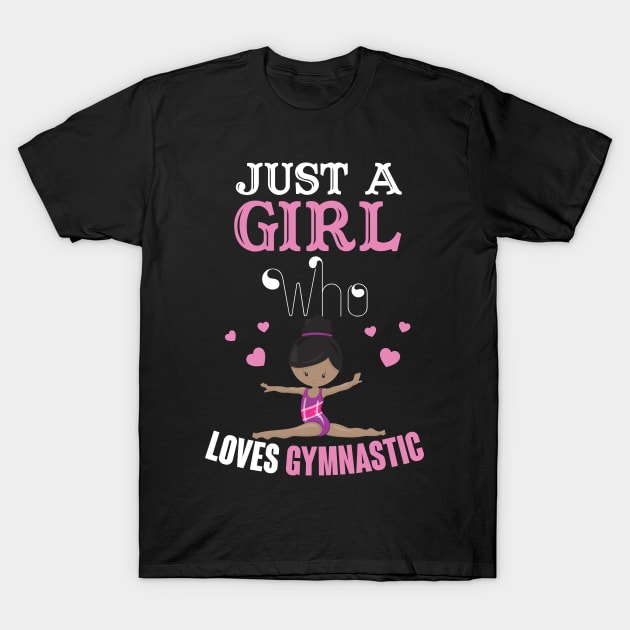 Just A girl who loves Gymnastic T-Shirt by Creative Design